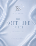 Soft Life Guide