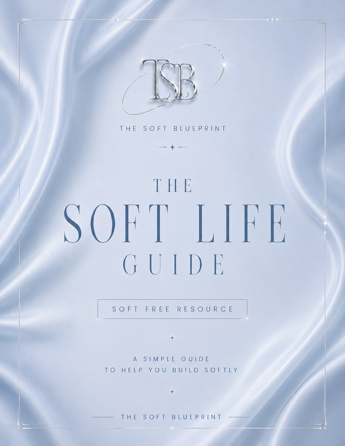 Soft Life Guide